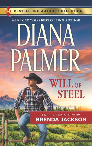 Will of Steel & Texas Wild: A 2-in-1 Collection (Harlequin Bestselling Author Collection) cover