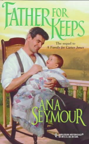 Father For Keeps (Harlequin Historical series, No. 458) cover
