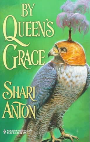 By Queen's Grace (Harlequin Historicals, 493) cover