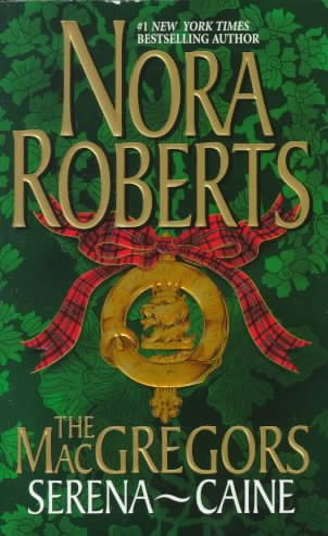 The Macgregors; Serena, Caine-(2 Books in One) cover