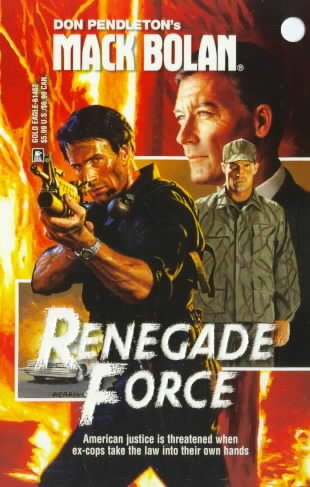 Renegade Force (Super Bolan) cover