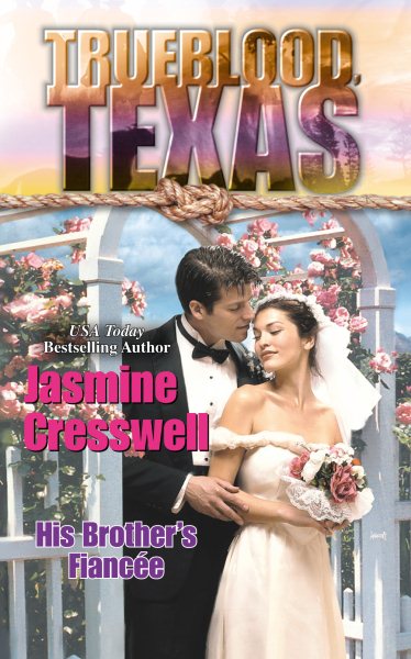 His Brother's Fiancee (Trueblood Texas) cover