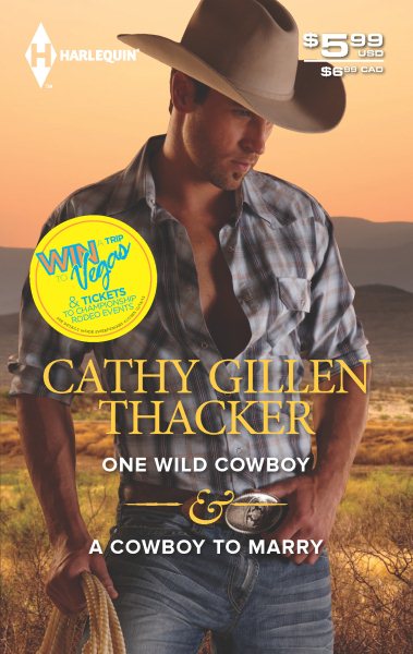 One Wild Cowboy & A Cowboy to Marry: An Anthology cover
