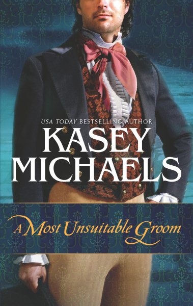 A Most Unsuitable Groom (The Beckets of Romney Marsh, 4)