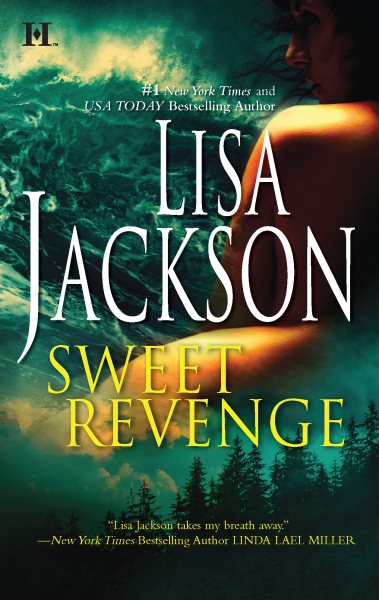 Sweet Revenge: One Man's LoveWith No Regrets (Hqn)