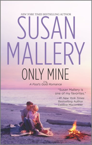Only Mine (Fool's Gold, Book 4) cover