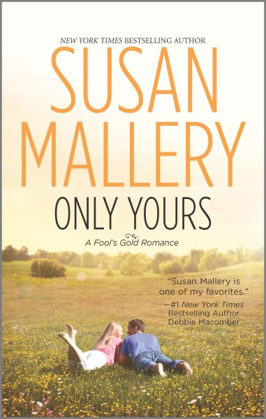 Only Yours (Fool's Gold, Book 5) cover