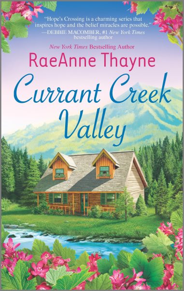Currant Creek Valley: A Clean & Wholesome Romance (Hope's Crossing, 4) cover