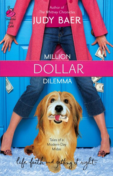 Million Dollar Dilemma: Love Me, Love My Dog #1 (Life, Faith & Getting It Right #7) (Steeple Hill Cafe) cover