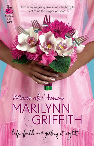 Made of Honor (Sassy Sistahood, Book 1) (Life, Faith & Getting It Right #9) (Steeple Hill Cafe) cover