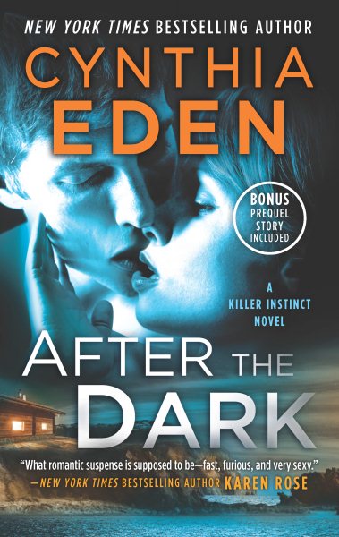 After the Dark: A Novel of Romantic Suspense (Killer Instinct) cover