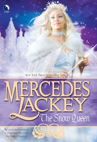 The Snow Queen (Tales of the Five Hundred Kingdoms, Book 4) cover