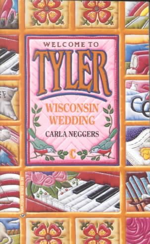 Wisconsin Wedding (Welcome to Tyler, No. 3) cover