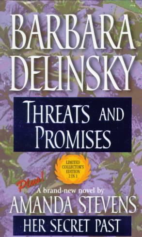 Threats and Promises / Her Secret Past (Harlequin 50th Anniversary Collection #3) cover