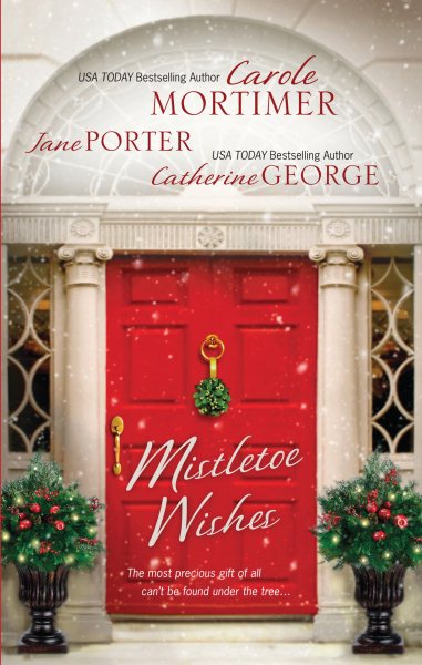 Mistletoe Wishes: The Billionaire's Christmas Gift\One Christmas Night in Venice\Snowbound with the Millionaire cover