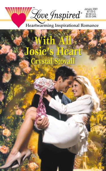 With All Josie's Heart (Love Inspired #126) cover