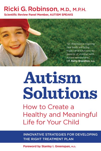 Autism Solutions: How to Create a Healthy and Meaningful Life for Your Child cover