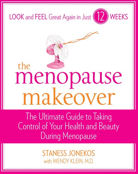 The Menopause Makeover: The Ultimate Guide to Taking Control of Your Health and Beauty During Menopause cover