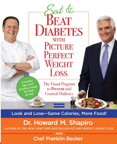 Eat & Beat Diabetes with Picture Perfect Weight Loss: The Visual Program to Prevent and Control Diabetes cover