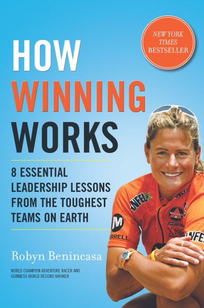 How Winning Works: 8 Essential Leadership Lessons from the Toughest Teams on Earth cover