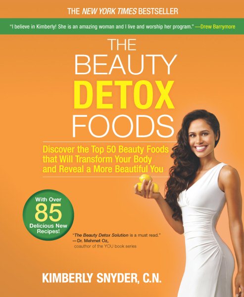 The Beauty Detox Foods: Discover the Top 50 Superfoods That Will Transform Your Body and Reveal a More Beautiful You cover