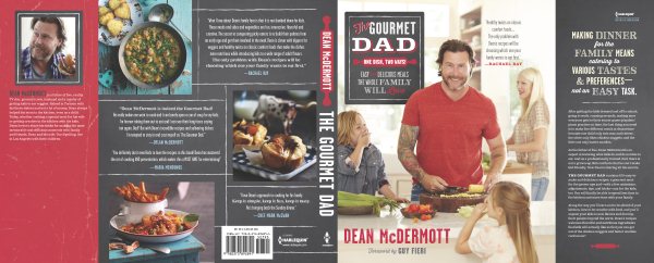 The Gourmet Dad: Easy and Delicious Meals the Whole Family Will Love cover