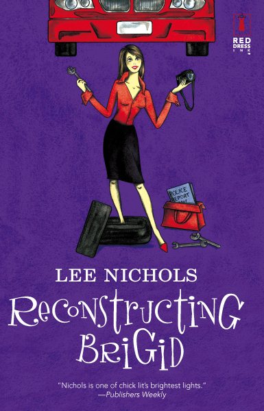 Reconstructing Brigid (Red Dress Ink Novels)
