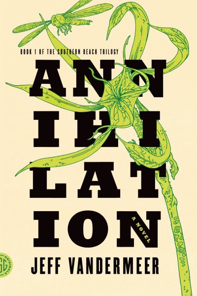 Annihilation: A Novel (The Southern Reach Trilogy, 1) cover
