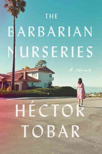The Barbarian Nurseries: A Novel cover