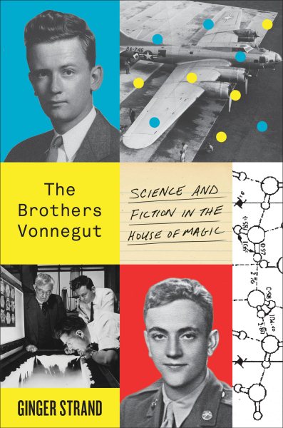 The Brothers Vonnegut: Science and Fiction in the House of Magic cover