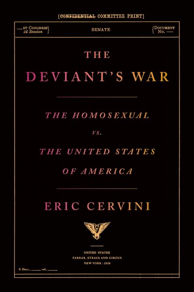 The Deviant's War: The Homosexual vs. the United States of America cover