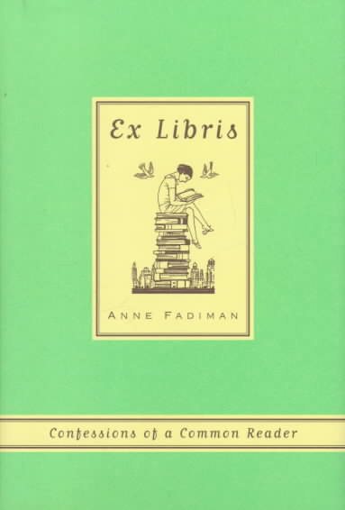 Ex Libris: Confessions of a Common Reader cover
