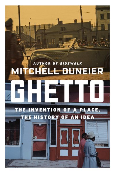 Ghetto: The Invention of a Place, the History of an Idea cover
