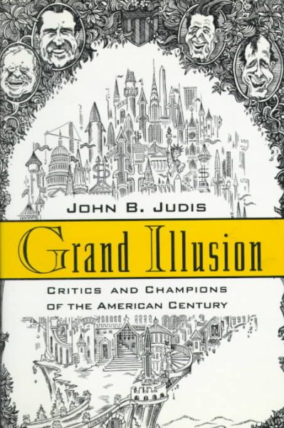 Grand Illusion: Critics and Champions of the American Century cover