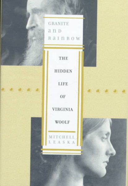 Granite and Rainbow: The Hidden Life of Virginia Woolf cover