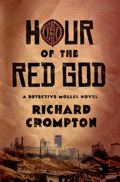 Hour of the Red God: A Detective Mollel Novel cover