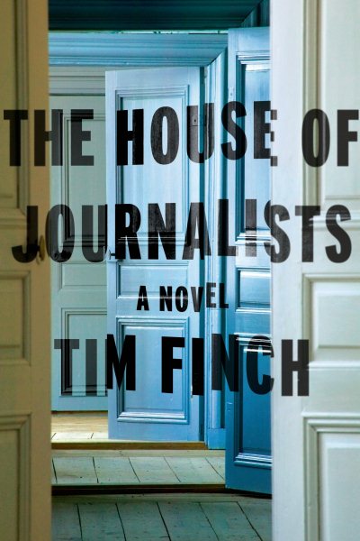 The House of Journalists: A Novel cover