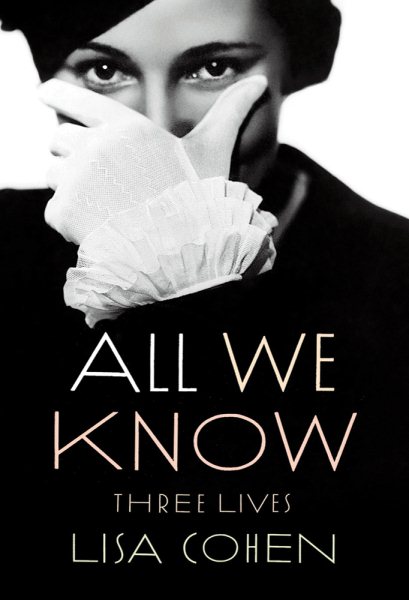 All We Know: Three Lives cover