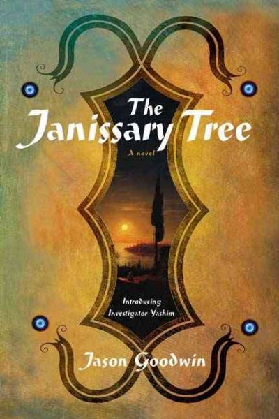 The Janissary Tree: A Novel (Investigator Yashim) cover