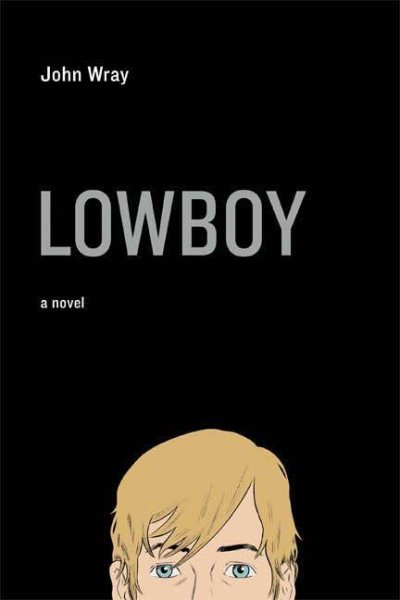 Lowboy: A Novel cover