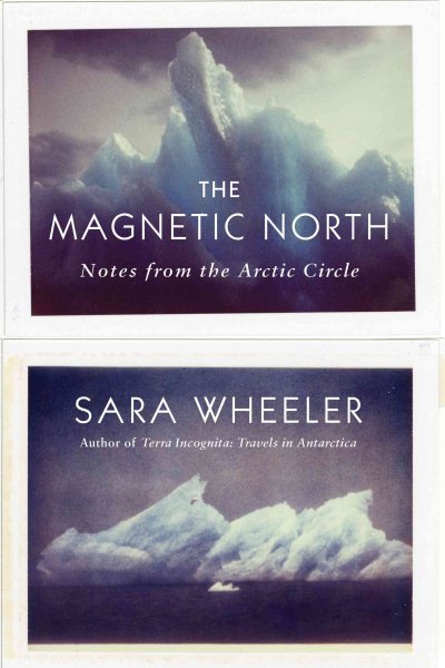 The Magnetic North: Notes from the Arctic Circle cover