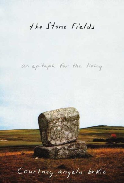 The Stone Fields: An Epitaph for the Living cover