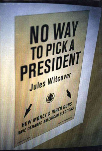 No Way to Pick a President cover