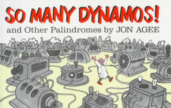 So Many Dynamos!: and Other Palindromes cover