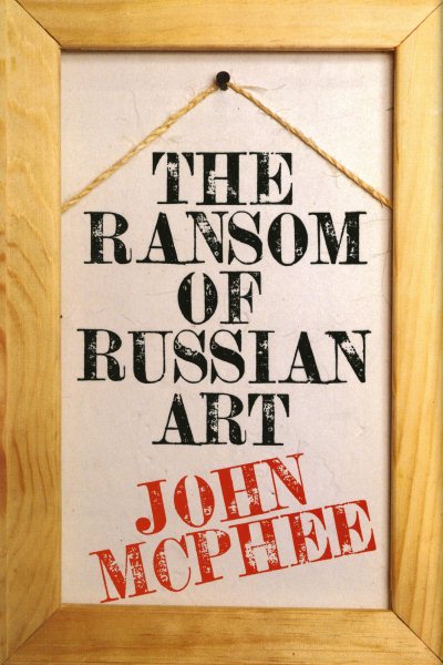 The Ransom of Russian Art cover