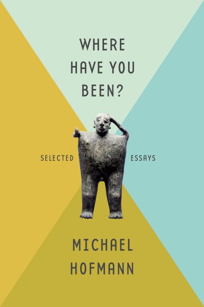 Where Have You Been?: Selected Essays cover