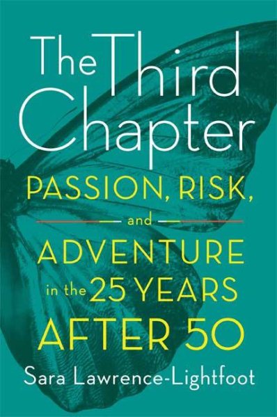 The Third Chapter: Passion, Risk, and Adventure in the 25 Years After 50 cover