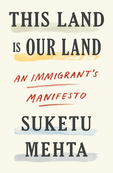 This Land Is Our Land: An Immigrant's Manifesto cover