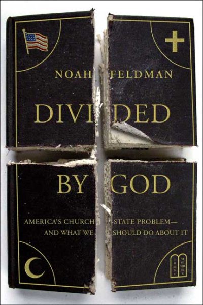 Divided by God: America's Church-State Problem--and What We Should Do About It cover