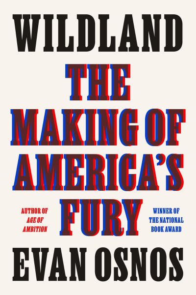Wildland: The Making of America's Fury cover